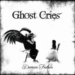 Ghost Cries : Deorum Festum